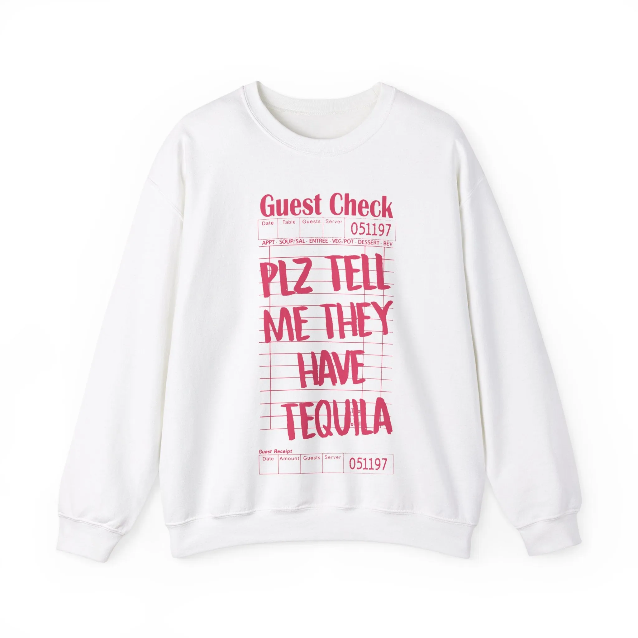 Guest Check - Tequila Sweatshirt