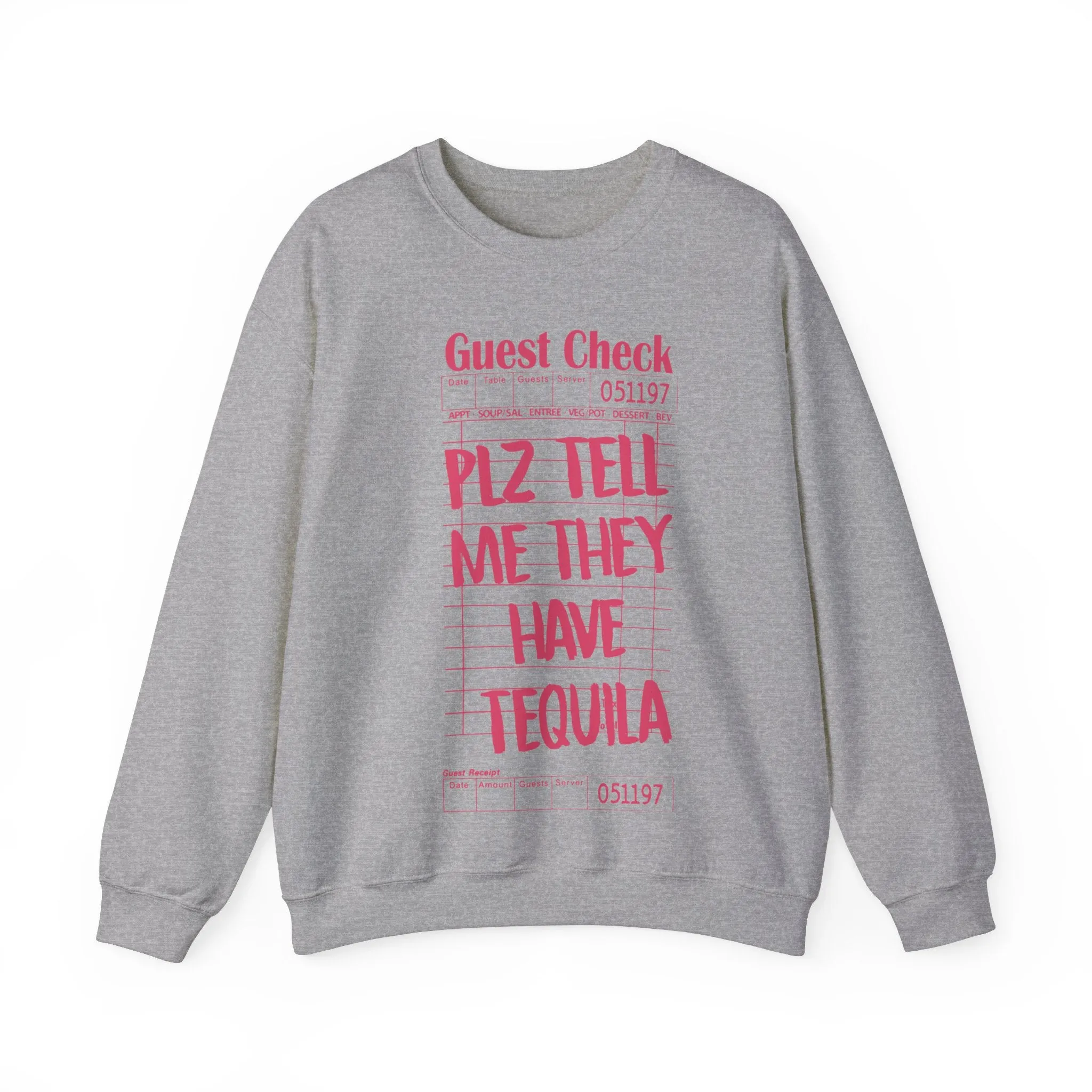 Guest Check - Tequila Sweatshirt
