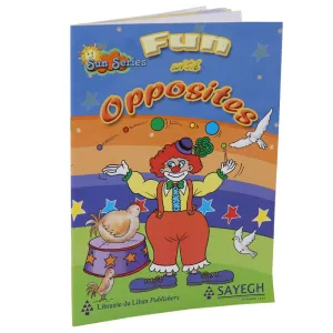 SUN SERIES: FUN WITH OPPOSITES